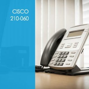 Cisco 210-060 CICD: Implementing Cisco Collaboration Devices
