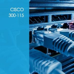 Cisco 300-115: CCNP - SWITCH - Routing and Switching