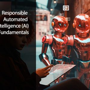 Responsible Automated Intelligence (AI) Ethics Fundamentals